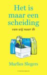 Marlies Slegers - Het is maar een scheiding van wij naar ik