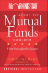 Benz, Christine - Morningstar Guide to Mutual Funds / Five-Star Strategies for Success