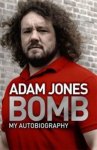 Adam Jones - Bomb My Autobiography