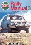 Moke Greasley - Castrol rally manual. An entertaining mixture of practical advice, facts and photos for all rally enthusiasts