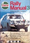 Moke Greasley - Castrol rally manual. An entertaining mixture of practical advice, facts and photos for all rally enthusiasts
