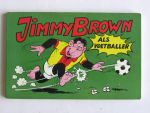  - Jimmy Brown als voetballer