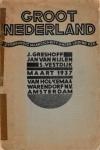 Greshoff, J. e.a. - Groot Nederland. Letterkundig maandschrift onderleiding van J. Greshoff, Jan van Nijlen, S. Vestdijk