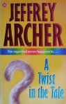 Archer, Jeffrey - 5 boeken: Kane and Abel - the Eleventh Commandment - A twist in the tale - As the crow flies - False impression