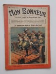 TALLANDIER, JULES (ed.), - Mon Bonheur. Varietes, curiosites, nouvelles, contes et romans pour tous.