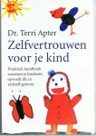Apter, Dr. Terri - Zelfvertrouwen voor je kind- praktisch handboek waarmee je kinderen opvoedt die in zichzelf geloven