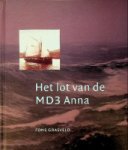 Grasveld, F - Het lot van de MD3 Anna