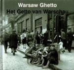 Anka Grupinska, Jan Jagielski & Pawel Szapiro - Warsaw Ghetto.  Het Getto van Warschau