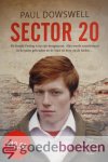 Dowswell, Paul - Sector 20 *nieuw* --- De Koude Oorlog is op zijn hoogtepunt. Alex wordt nauwlettend in de gaten gehouden en de Stasi zit hem op de hielen...
