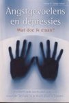 Maria - E Lange - Ernst - Angstgevoelens en depressies Wat doe ik eraan ?