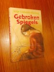 LIEBEEK-HOVING, IETJE, - Gebroken spiegels.