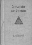 Bijlmer, Hendricus Johannes Tobias - De evolutie van den mens