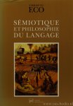 ECO, U. - Sémiotique et philosophie du langage. Traduit de l'italien par M. Bouzaher.