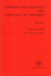 Buczkowski, Piotr & Andrzej Klawiter (ed.) - Theories of ideology and ideology of theories.