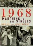 Tariq Ali - 1968, Marching in the Streets