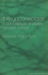 MACINTYRE, A. - The unconscious. A conceptual analysis.