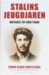 Montefiore, Simon Sebag - Stalins jeugdjaren / van rebel tot rode tsaar
