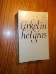 JONG, OEK DE, - Cirkel in het gras.