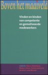 Koopman, Paul L. & Kolk, Nanja J. & Luijk, Frank van & Muijen, Jaap J. van - Boven het maaiveld - Vinden en binden van competente en gemotiveerde medewerkers