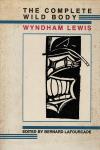 Wyndham Lewis - The complete Wild Body