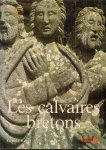 Royer, Eug?ne - Les calvaires bretons