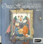 Marijanovic, Stanislav .. Vertaald  door Marijke van Ooijen - Onze Huismonsters Deel  2  .. De drie wetten van  Chaos Completa - niets is op de plek waar het hoort - Niets past bij elkaar - dat wat je het hardst nodig heb is onvindbaar