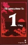 C. P. van .Kervel, - Acupunctuur  in 1 dag [Acupunctuur in één Dag legt spelenderwijs de achterliggende principes en de werking van de acupunctuur uit, en is tegelijkertijd een avontuurlijk en amusant verhaal. Het boek is toegankelijk geschreven en bedoeld voor ]