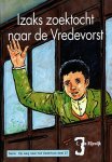 Rijswijk, C. van - Rijswijk, C. van-Izaks zoektocht naar de Vredevorst (nieuw)