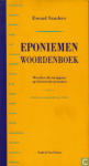 Sanders, Ewoud - EPONIEMENWOORDENBOEK - Woorden die teruggaan op historische personen