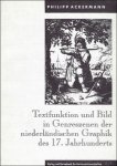 ACKERMANN, Philipp. - Textfunktion und bild in Genreszenen der niederl ndischen Graphik des 17, Jahrhunderts.