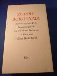 Borchardt, Rudolf - Auswahl aus dem Werk. Zusammengestellt und Nachwort von Helmut Heissenbüttel.