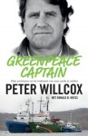 Peter Willcox, Ronald Weiss - Greenpeace captain mijn avonturen om de toekomst van onze aarde te redden
