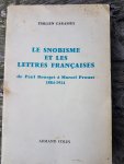 Carassus, Émilien - Le snobisme et les lettres francaises de Paul Bourget à Marcel Proust, 1884-1914