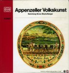 Gysling-Billeter, Erika (Text) / Reiter, Roland (Fotos) - Appenzeller Volkskunst. Sammlung Bruno Bischofberger Gysling-Billeter, Erika (Text) / Reiter, Roland (Fotos) - Appenzeller Volkskunst. Sammlung Bruno Bischofberger