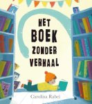 Carolina Rabei - Het boek zonder verhaal