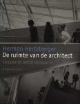 Hertzberger, Herman - De ruimte van de architect - Lessen in architectuur 2