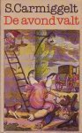 Carmiggelt, Simon - De avond valt