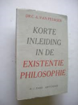 Peursen, Dr. C.A. van. - Korte inleiding in de existentiephilie Peursen, Dr. C.A. van. - Korte inleiding in de existentiephilie