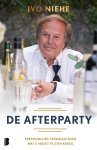 Ivo Niehe - De afterparty Persoonlijke verhalen over wat u nooit te zien kreeg