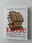 Burkett, Larry - Kassa! Christelijk Werkboek voor de Huishoudportemonnee