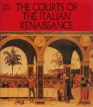 Bertelli, Sergio - The Courts of the Italian renaissance