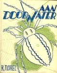 Norel, K. - Aan dood water. De laatste dagen van een eiland.