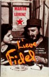 M. Lorenz, W. Huismann - Lieve Fidel Mijn leven, mijn liefde, mijn verraad.