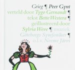 E. Grieg, Bette Westera - Peer Gynt
