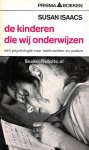 Isaacs, Susan - 1174 De kinderen die wij onderwijzen