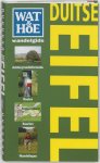 Willibrord Schuurman - Wat & Hoe wandelgids Duitse Eifel / Wat & Hoe wandelgids