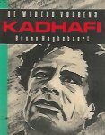 HAGHEBAERT Bruno - De wereld volgens Kadhafi