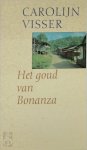 Carolijn Visser - Het goud van Bonanza