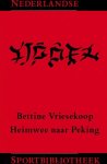 Vriesekoop, Bettine - Heimwee naar Peking