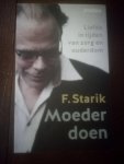 Starik, F. - Moeder doen / een lied van liefde, zorg en ouderdom